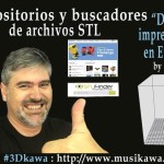 08. Repositorios y buscadores de archivos STL | #FlippedKawa #3dprinter