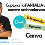 Capturar la pantalla de nuestro ordenador con CANVA | #FlippedKawa